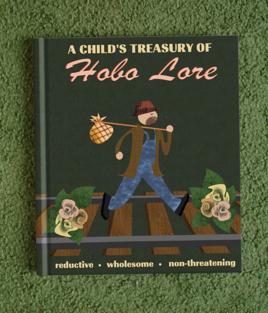 A Child�s Treasury of Hobo Lore